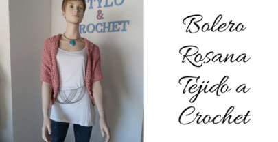 Como tejer bolero Rosana a crochet paso a paso